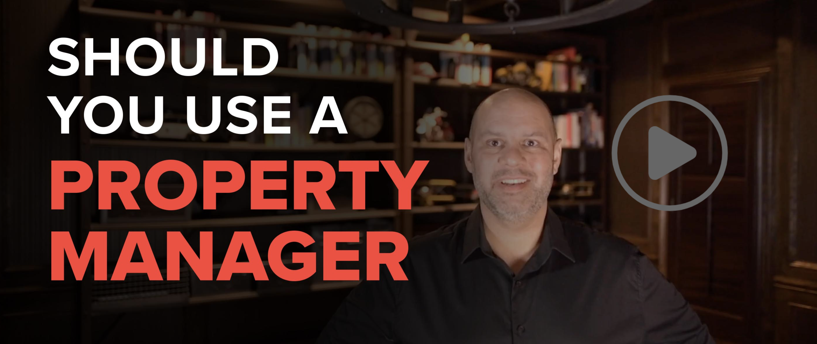 Video: Should You Use a Property Manager? — CEO's Corner article by Shamon Kureshi of Hope Street Property Management